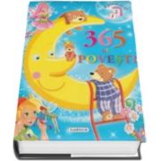 365 de povesti - O poveste pe zi (O minunata carte frumos ilustrata)