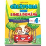 Calatorie prin limba romana. Exercitii si teste. Evaluarea Nationala pentru clasa a IV-a (Adeluta Rosu)