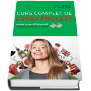 Curs complet de limba engleza. Manual cu exercitii si aplicatii. Pons - Cursul este completat de doua CD-uri audio