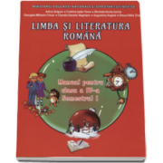 Adina Grigore, Limba si literatura romana. Manual pentru clasa a IV-a, semestrul I (Contine CD)