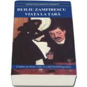 Viata la tara. Tanase Scatiu. Contine un dosat critic si o fisa biobibliografica, Duiliu Zamfirescu, Cartex