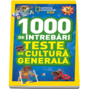 1000 de intrebari. Teste de cultura generala - Volumul 6