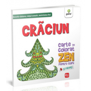 Craciun. Carte de colorat Zen pentru copii si parinti - Dezvolta rabdarea, simtul cromatic, motricitatea fina
