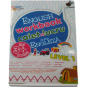 English workbook Level 1 - Caiet de lucru, limba engleza - Varsta recomandata 3 ani