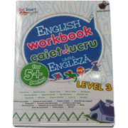 English workbook Level 3 - Caiet de lucru, limba engleza - Varsta recomandata 5 ani