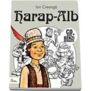 Ion Creanga - Harap-Alb - Carte cu CD audio si benzi desenate