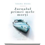 Ioana Duda, Jurnalul primei mele morti