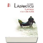 Florin Lazarescu, Lampa cu caciula - Colectia Top 10
