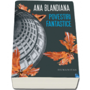 Ana Blandiana, Povestiri fantastice