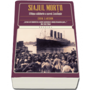 Erik Larson, Siajul mortii. Ultima calatorie a navei Lusitania (Erik Larson)