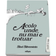 Shel Silverstein, Acolo unde nu mai e trotuar