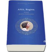 Ana, Regina - Acasa pentru totdeauna