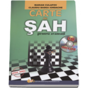 Carte de Sah pentru avansati - Contine CD - Editia a II-a revizuita si adaugita