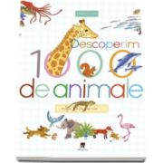 Descoperim 1000 de animale - Imagini pentru cei mici