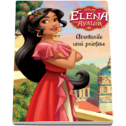 Elena din Avalor - Aventurile unei printese - Colectia Disney