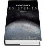 David Brin, Existenta - Volumul I si II