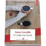 O viata mai buna (Anna Gavalda)
