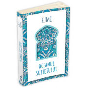 Djalal Ud Din Rumi - Oceanul sufletului - Rumi
