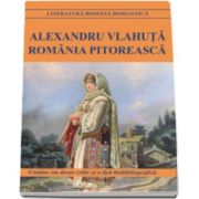 Romania pitoreasca. Contine un dosar critic si o fisa biobibliografica, Alexandru Vlahuta, Cartex