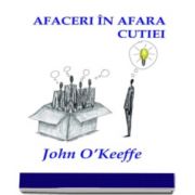 Afaceri in afara cutiei - John O Keeffe