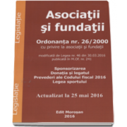 Asociatii si fundatii. Ordonanta nr. 26-2000 cu privire la asociatii si fundatii