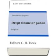 Dan Drosu Saguna, Drept financiar public. Editia 6 - Curs universitar