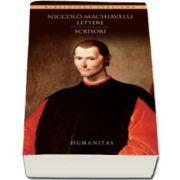 Lettere - Scrisori (Niccolo Machiavelli)