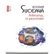 Bogdan Suceava - Miruna, o poveste - Colectia Top 10