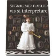 Vis si interpretare. Colectia Canapeaua lui Freud, Sigmund Freud, Cartex