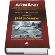 Gustav Weigand, Armanii. Cercetari etnografice - Filologice - Istorice asupra poporului asa-numitilor macedo-romani sau tintari volumul I. Tara si Oameni