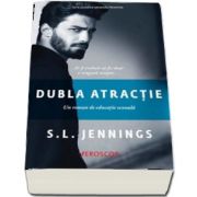 Dubla atractie - Un roman de educatie sexuala (S. L. Jennings)