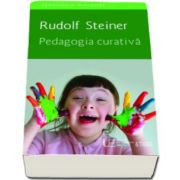 Rudolf Steiner, Pedagogia curativa - (Pedagogie Waldorf)