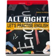 All right! Lets practise English. Workbook for 5th and 6th formers - Steluta Istratescu