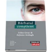 Barbatul constient (John Gray)