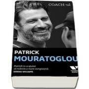 Coach-ul - Patrick Mouratoglou