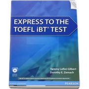 Dorothy E Zemach, Express to the TOEFL iBT Test (with CD-ROM)