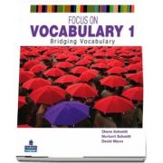 Diane Schmitt, Focus on Vocabulary 1. Bridging Vocabulary