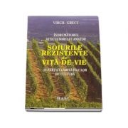 Soiurile rezistente de Vita-de-Vie si particularitatile lor de cultura