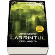 James Dashner, Labirintul. Cod - Arsita. Volumul al V-lea