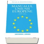 Augustin Fuerea - Manualul Uniunii Europene - Editia a VI-a, revazuta si adaugita