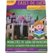 MATE 2000 - CONSOLIDARE. Matematica si explorarea mediului, caiet de lucru, pentru clasa a II-a. Modalitati de lucru diferentiate - Semestrele I si II