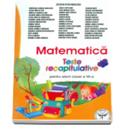 Matematica. Teste recapitulative pentru elevii clasei a VII-a (Catalin Petru Nicolescu)
