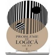 Probleme de logica - Volumul XV