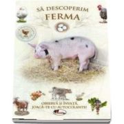 Sa descoperim ferma. Observa si invata, joaca-te cu autocolante!