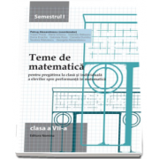 Teme de matematica pentru pregatirea la clasa si individuala a elevilor spre performanta in matematica clasa a VII-a semestrul I - Petrus Alexandrescu (Editia a VI-a)