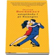 Asteptandu-l pe Bojangles (Olivier Bourdeaut)