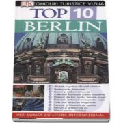 Berlin. Top 10 Ghiduri turistice vizuale