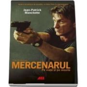 Jean Patrick Manchette, Mercenarul - Pe viata si pe moarte
