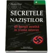 Frank Lost, Secretele nazistilor. O bresa oculta in trama istoriei