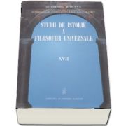 Studii de istorie a filosofiei universale volumul XVII - Coord. Al. Boboc si N. I. Maris